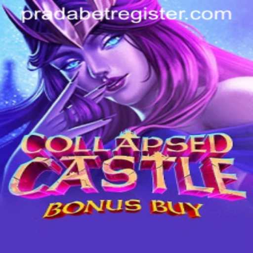 Exploring CollapsedCastleBonusBuy: A Journey into PRADA BET's Newest Gaming Adventure