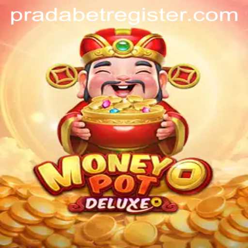 Discover the Excitement of MoneyPotDELUXE: A Game Revolutionized by PRADA BET